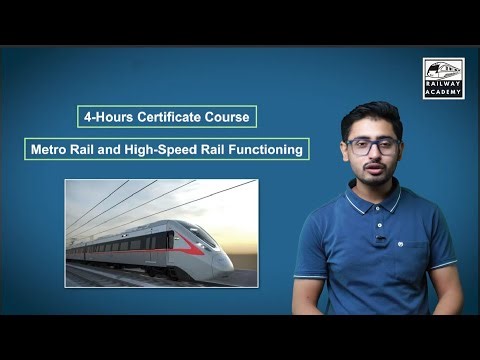 4-Hour Certificate Course on Metro Rail & High Speed Rail Functioning | Fundamentals & Operations