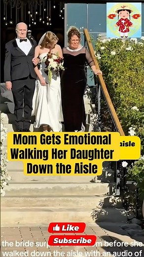 Mom Gets Emotional Walking Her Daughter Down the Aisle