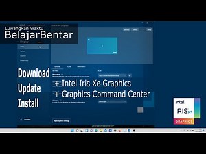 How to Download Update Install Driver CPU GPU Intel HD Iris Xe Graphic and Command Center Software