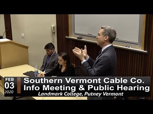 Southern Vermont Cable Company - Info Session and Public Hearing 2/3/20