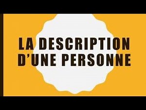 LA DESCRIPTION D’UNE PERSONNE
