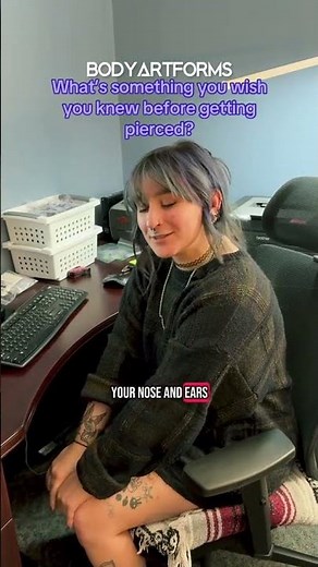 What's something you wish you knew before getting pierced?