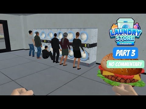 Laundry Store Simulator | Part 3 | No Commentary