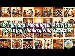 19 Fun and Meaningful Activities to Enjoy Thanksgiving Together