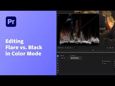 Black vs. Flare: Understanding the Difference | Adobe Premiere Color Mode (Beta)