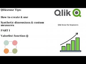 PART 1: How to create Synthetic Dimensions and custom measures with Valuelist function -Qlik Sense