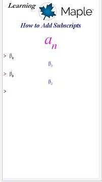 How to Add Subscripts to Variables in #Maple #LearningMaple