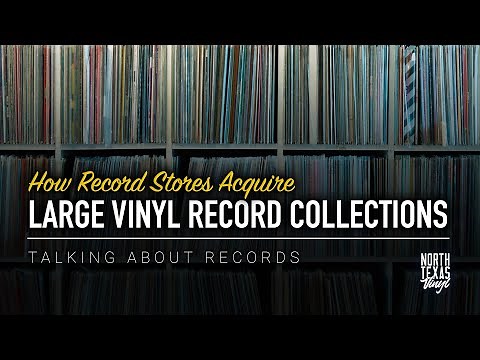 How Record Stores Acquire Large Vinyl Record Collections | Talking About Records