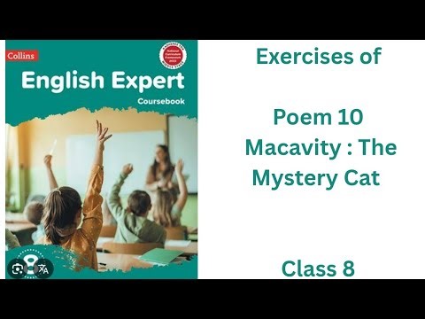 Class 8 Poem 10 Macavity : The Mystery Cat Exercises