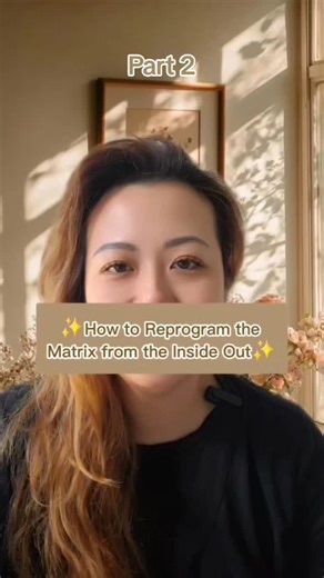 ✨️How to Reprogram the Matrix from the Inside Out✨️ Reprogramming...