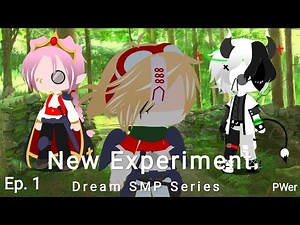 "New experiment.." | ••DSMP•• | Dream SMP Experiments AU | Gacha Club