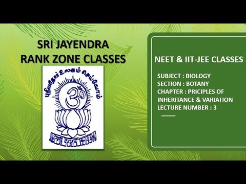 NEET | BIOLOGY | BOTANY | PRINCIPLES OF INHERITANCE & VARIATION | LECTURE 3