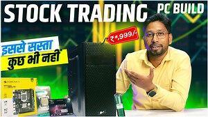 Sabse Sasta Trading PC Build 2024Best Budget PC for Trading in 2024...