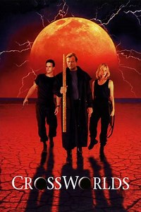 Crossworlds (1996) - Movie