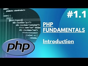 1.1 PHP Fundamentals - Introduction