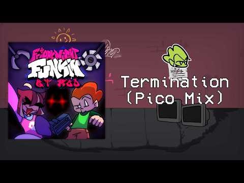 Termination (Pico Mix) - Friday Night Funkin’: QT Mod Expansion