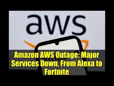 Amazon AWS Outage: Major Services Down, From Alexa to Fortnite