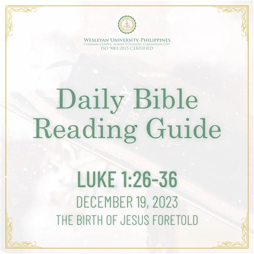 Daily Bible Reading Guide Luke 1:26-36 The Birth of Jesus Foretold...