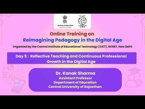 Day 5: Reflective Teaching and Continuous Professional Growth in the Digital Age