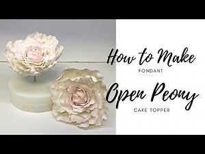 How To Make a Fully Open Fondant Peony (with 5 pedal cutter)