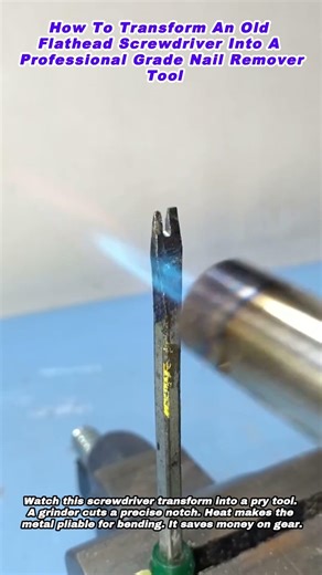 How To Transform An Old Flathead Screwdriver Into A Professional Grade Nail Remover Tool