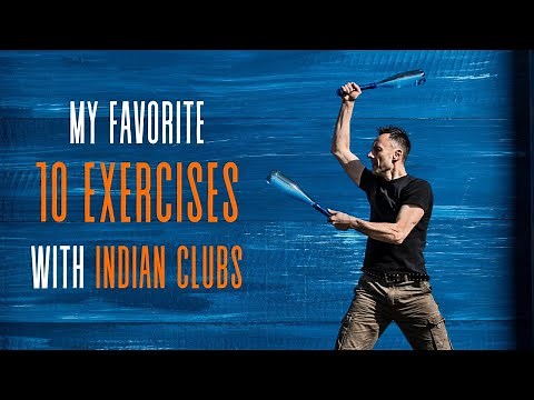 My favorite 10 Pahlavandle Indian club exercises to loosen up the whole body