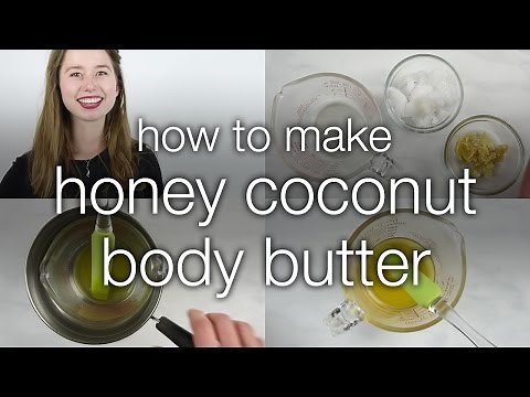 How to Make DIY Honey Coconut Body Butter