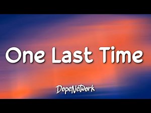 Ariana Grande - One Last Time (Lyrics)