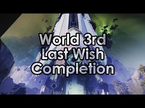 Destiny 2: World's 3rd Last Wish Raid Completion - All Bosses & Kills