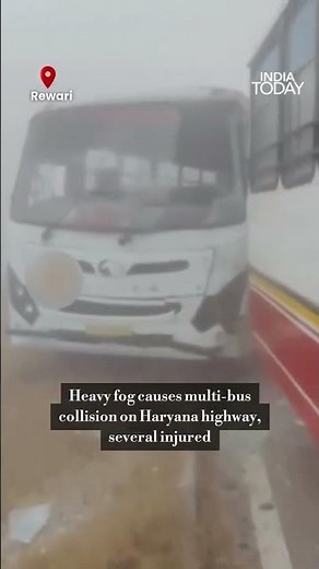 Dense fog causes multi-bus collision on NH-352D in Haryana’s Rewari, several passengers injured