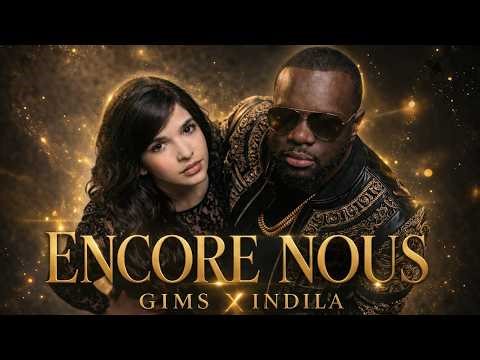 GIMS & INDILA – Encore Nous | Official Afro Soul Version