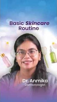 Basic Skincare Routine Everyone Should Follow – Dermatologist Explains #basicskincareroutine