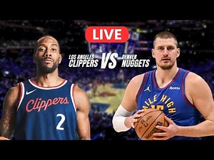 🔴LIVE: Los Angeles Clippers x Denver Nuggets | NBA PLAYOFF | PLAY BY PLAY | SCOREBOARD