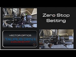 Setting Zero Stop Vector Optics Taurus GEN II #vectoroptics #hunting #targetshooting