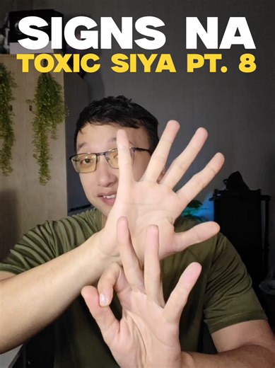 Signs na Toxic Siya Part 2: Alamin at Iwasan