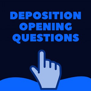 Deposition Opening Questions Help [How To Look Like You Know What You Are Doing] - Law Stuff Explained