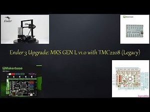 Ender 3 : Upgrade to MKS Gen L v1.0 + TMC2208(Legacy) - Part1