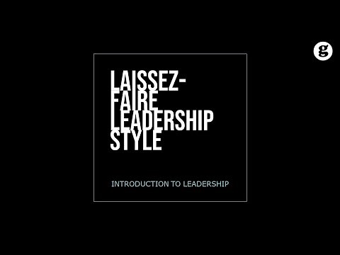 Laissez-Faire Leadership Style