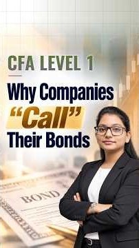 CFA Level 1 Concept Bite #6: Everything You Need to Know About Callable Bonds 📊