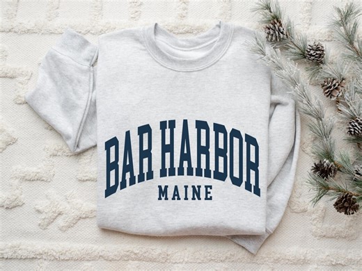 Bar Harbor Maine, Bar Harbor Sweatshirt, Travel Sweatshirt, Crewneck Sweatshirt - Etsy