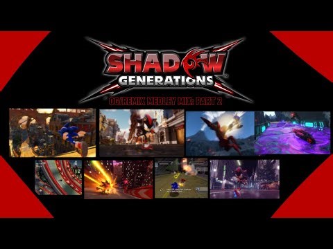 Shadow Generations: 1 Year Anniversary Medley (Stages Part 2)