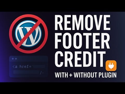 How to Remove WordPress Footer Credit (With & Without a Plugin)