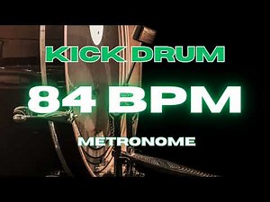 84 BPM - Kick Drum Metronome