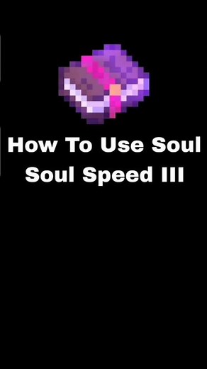 How To Use Soul Speed III in Minecraft