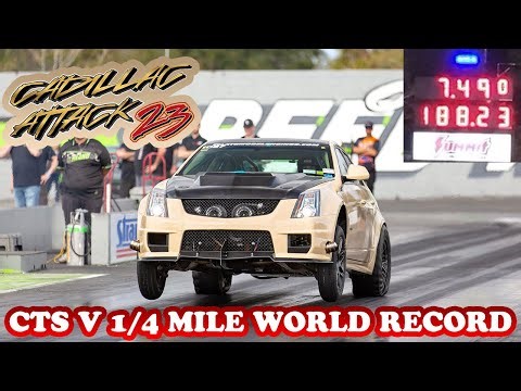 World Record CTS V 1/4 Mile 7.490 @ 188.23 at Cadillac Attack 23