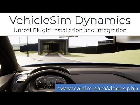 Mechanical Simulation's VehicleSim Dynamics Plugin for Unreal Engine Installation and Integration