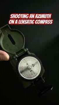 Shooting an Azimuth on a Lensatic Compass