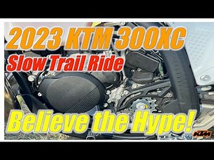 2023 KTM 300XC Review: Slow Trail Ride