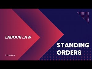 What are Standing Orders? | Industrial Relations Code |Easy Notes for LLB Students #mumbaiuniversity