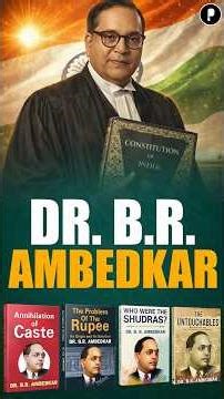 Celebrating the Father of the Indian Constitution: Dr. B.R. Ambedkar